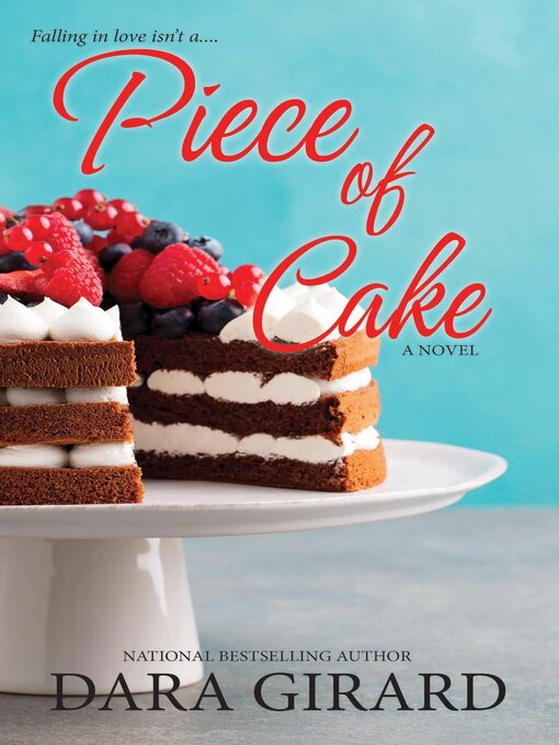 Title details for Piece of Cake by Dara Girard - Available